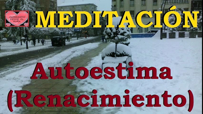 MEDITACIÓN para Autoestima (Renacimiento)