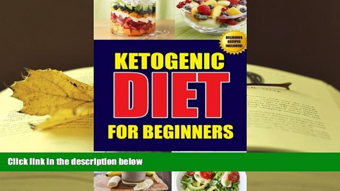 PDF [DOWNLOAD] Ketogenic Diet For Beginners: Ketosis Beginner Diet Weight Loss Mistakes For Men