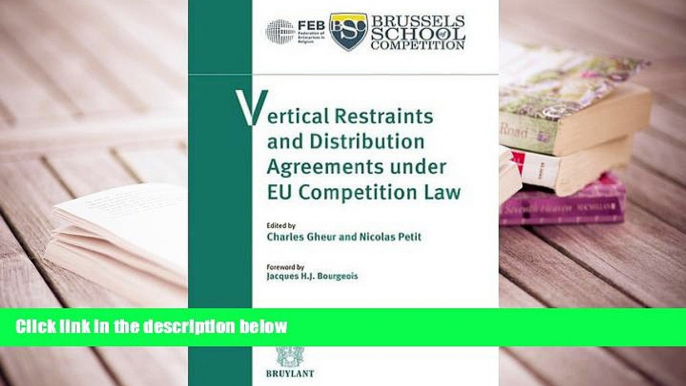 PDF [DOWNLOAD] Vertical Restraints and Distribution Agreements Under EU Competition Law