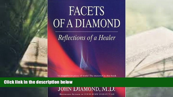 Read Online Facets of a Diamond: Reflections of a Healer (Diamonds for the Mind Series) Trial Ebook