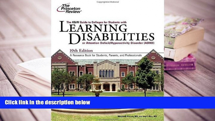 Read Online K W Guide to Colleges for Students with Learning Disabilities, 10th Edition (College