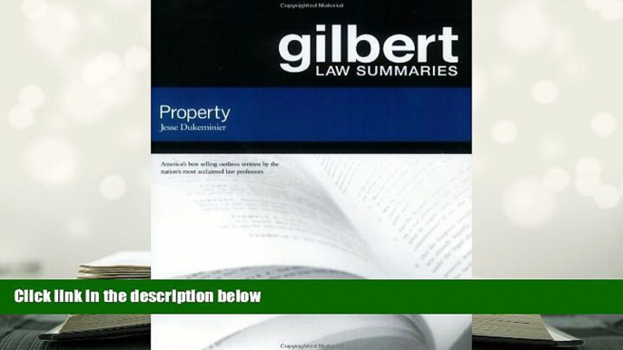 PDF [DOWNLOAD] Gilbert Law Summaries: Property BOOK ONLINE