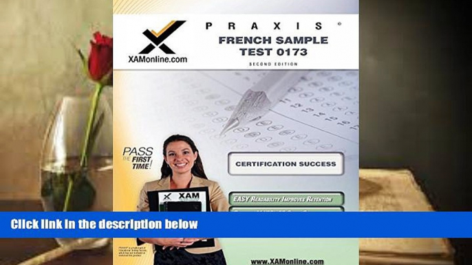 Best PDF  Praxis French Sample Test 0173 Teacher Certification Test Prep Study Guide (XAM PRAXIS)