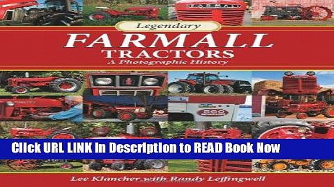 Get the Book Legendary Farmall Tractors: A Photographic History Free Online