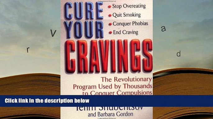 Download [PDF]  Cure Your Cravings: Learn to Use This Revolutionary System to Conquer Compulsions