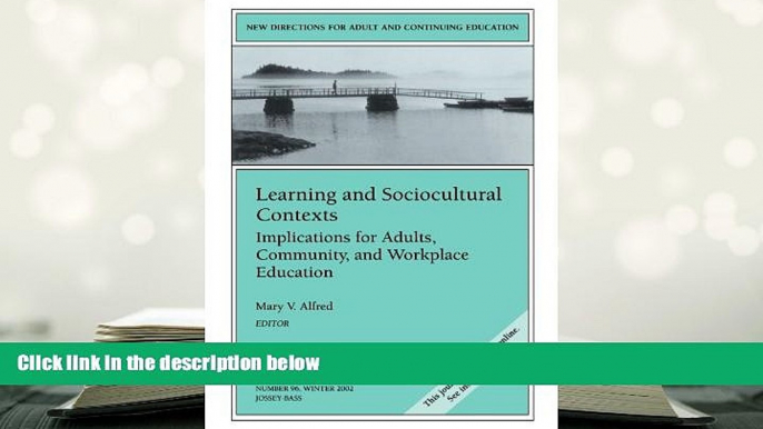 Download Learning and Sociocultural Contexts: Implications for Adults, Community, and Workplace