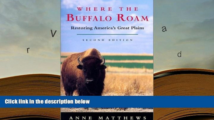 PDF [FREE] DOWNLOAD  Where the Buffalo Roam: Restoring America s Great Plains FOR IPAD