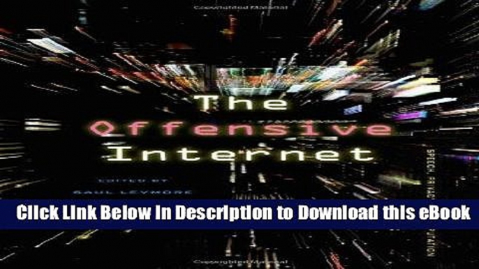 [Read Book] The Offensive Internet: Speech, Privacy, and Reputation Kindle