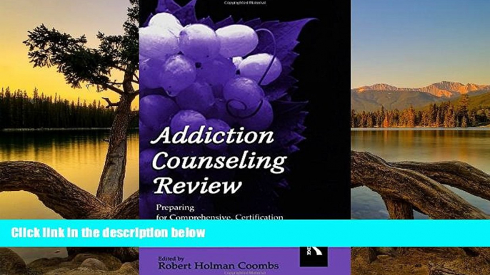 Download [PDF]  Addiction Counseling Review: Preparing for Comprehensive, Certification, and