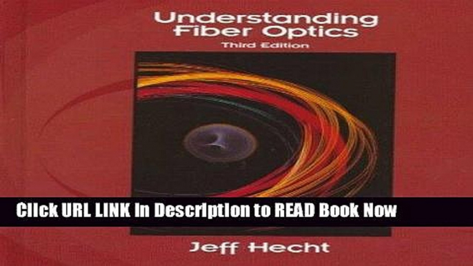 [Popular Books] Understanding Fiber Optics Full Online