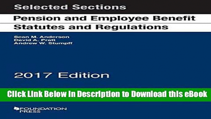 [Read Book] Pension and Employee Benefit Statutes and Regulations: Selected Sections (Selected