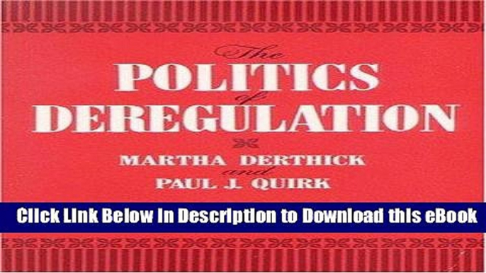 [Read Book] The Politics of Deregulation Mobi