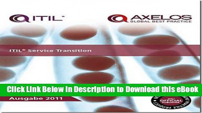 [Read Book] ITIL Service Transition: 2011 (Best Management Practices) Mobi