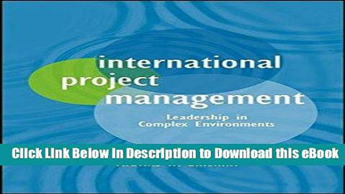 EPUB Download International Project Management: Leadership in Complex Environments Kindle