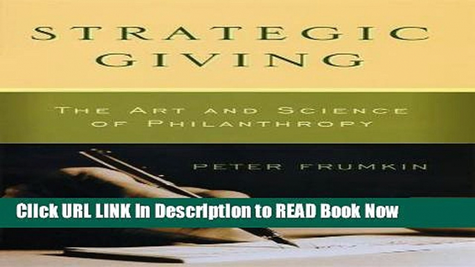 [PDF] Strategic Giving: The Art and Science of Philanthropy FULL eBook