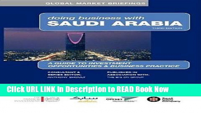 [Popular Books] Doing Business with Saudi Arabia (Global Market Briefings Series) Full Online