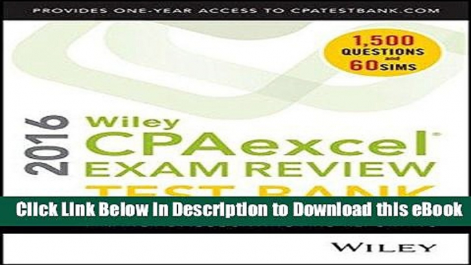 [Read Book] Wiley CPAexcel Exam Review 2016 Test Bank: Financial Accounting and Reporting Mobi