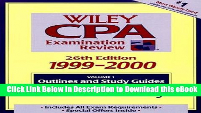 [Read Book] Outlines and Study Guides, Volume 1, Wiley CPA Examination Review, 1999-2000, 26th