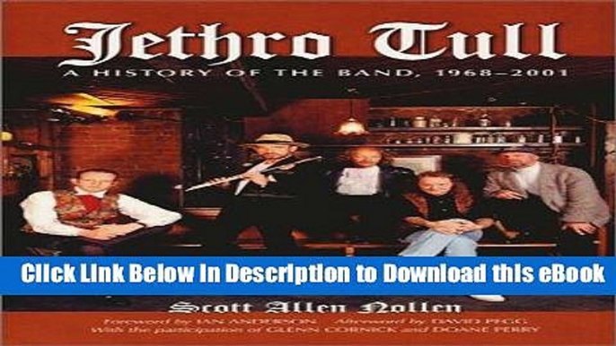 BEST PDF Jethro Tull: A History of the Band, 1968-2001 Full Online