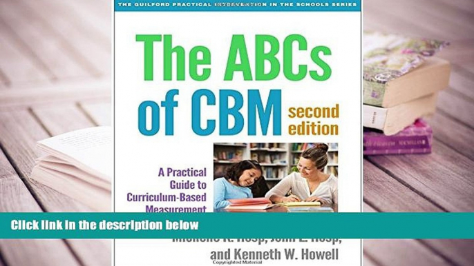 BEST PDF  The ABCs of CBM, Second Edition: A Practical Guide to Curriculum-Based Measurement