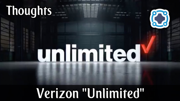 Thoughts - Verizon Brings Back "Unlimited"
