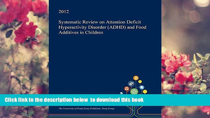 [Download]  Systematic Review on Attention Deficit Hyperactivity Disorder (ADHD) and Food