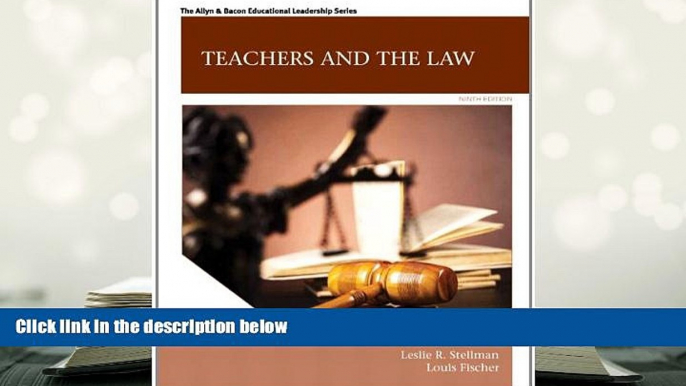 Kindle eBooks  Teachers and the Law (9th Edition) (Allyn   Bacon Educational Leadership)  BEST PDF