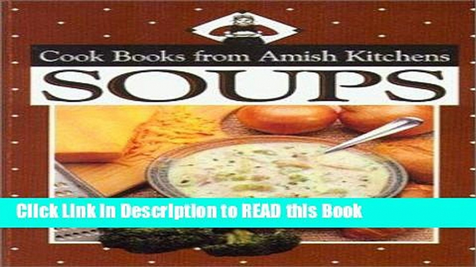 Read Book Cookbook from Amish Kitchens: Soups (Cookbooks from Amish Kitchens) Full Online