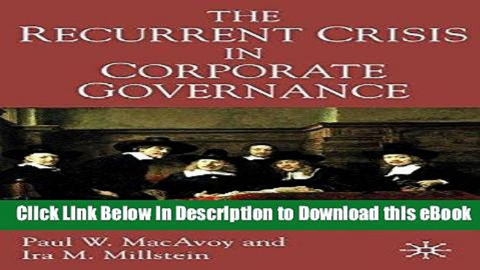 [Read Book] The Recurrent Crisis in Corporate Governance Mobi