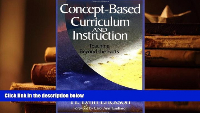 Epub  Concept-Based Curriculum and Instruction: Teaching Beyond the Facts (Concept-Based