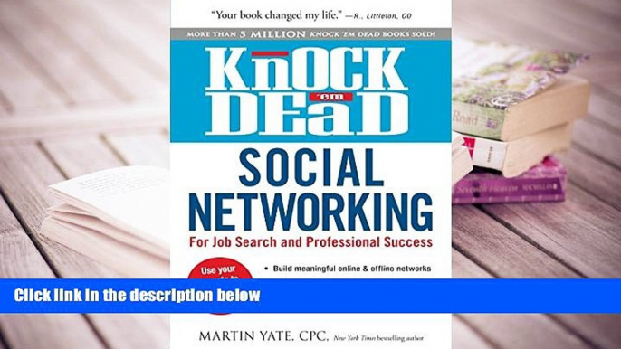 PDF [DOWNLOAD] Knock  em Dead Social Networking: For Job Search and Professional Success Martin