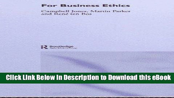 [Read Book] For Business Ethics Kindle