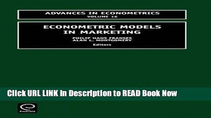 [Popular Books] Econometric Models in Marketing (Advances in Econometrics) (Advances in