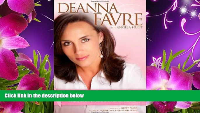 READ book Don t Bet against Me!: Beating the Odds Against Breast Cancer and in Life Deanna Favre