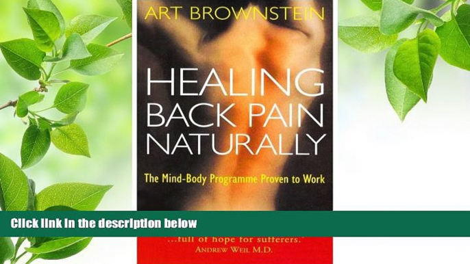 FREE [PDF] DOWNLOAD Healing Back Pain Naturally: The Mind-body Programme Proven to Work Art