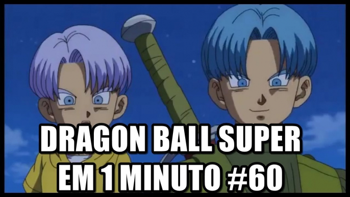 Dragon Ball Super em 1 minuto #60