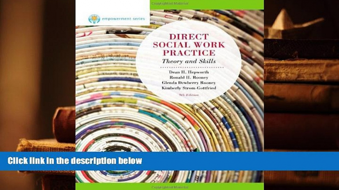 Best PDF  Direct Social Work Practice: Theory and Skills, 9th Edition (Brooks / Cole Empowerment