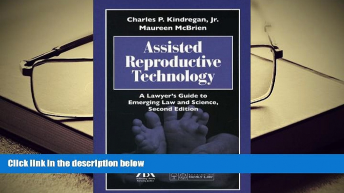 Kindle eBooks  Assisted Reproductive Technology: A Lawyer s Guide to Emerging Law and Science