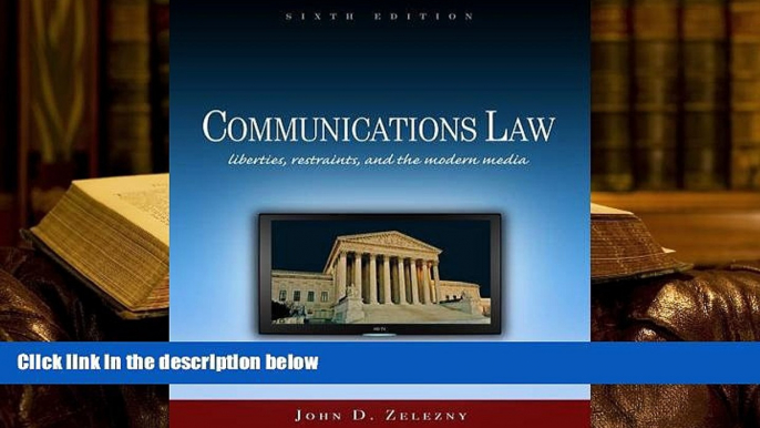 Kindle eBooks  Communications Law: Liberties, Restraints, and the Modern Media (Wadsworth Series