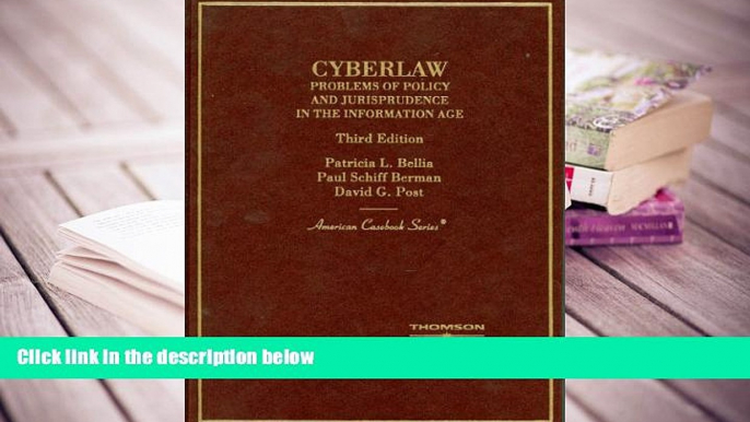 READ ONLINE  Cyberlaw: Problems of Policy and Jurisprudence in the Information Age, (American