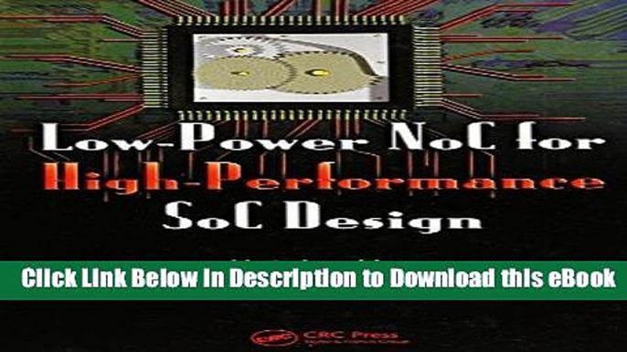 {[PDF] (DOWNLOAD)|READ BOOK|GET THE BOOK Low-Power NoC for High-Performance SoC Design