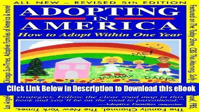 [Read Book] Adopting in America: How To Adopt Within One Year Kindle