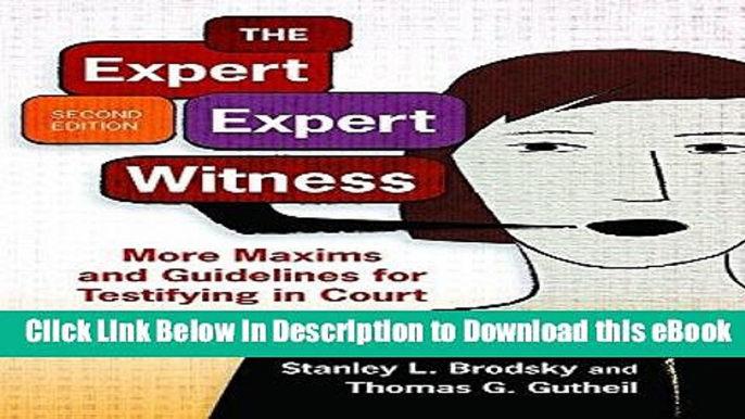 [Read Book] The Expert Expert Witness: More Maxims and Guidelines for Testifying in Court Kindle