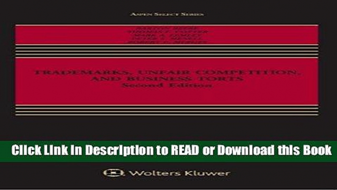 PDF [FREE] DOWNLOAD Trademarks, Unfair Competition, and Business Torts (Aspen Select) [DOWNLOAD]