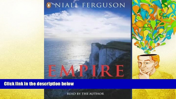 PDF  Empire: The Rise and Demise of the British World Order Niall Ferguson  BOOK ONLINE