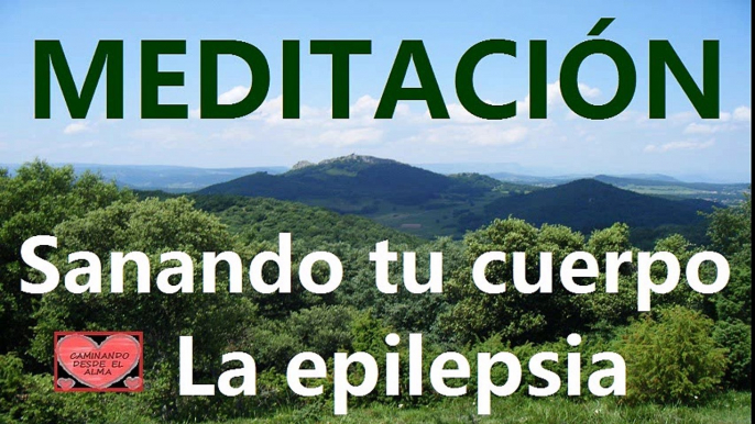 MEDITACIÓN. La epilepsia.