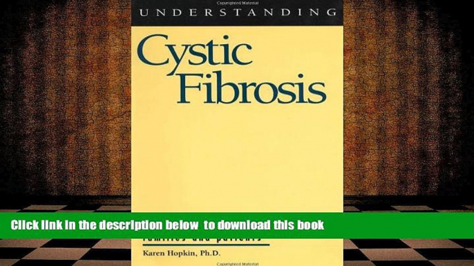 PDF  Understanding Cystic Fibrosis (Understanding Health and Sickness Series) Karen Hopkin For Ipad