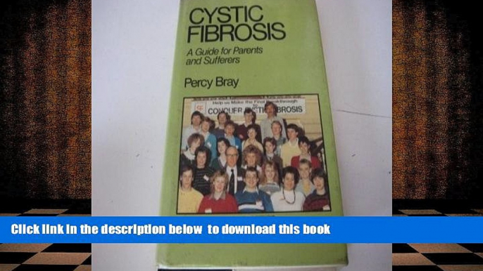 FREE [DOWNLOAD] Cystic Fibrosis: A Guide for Parents and Sufferers Percy Bray For Ipad