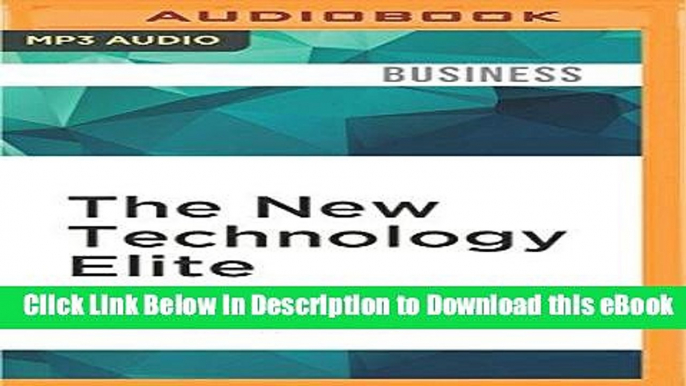 EPUB Download The New Technology Elite: How Great Companies Optimize Both Technology Consumption