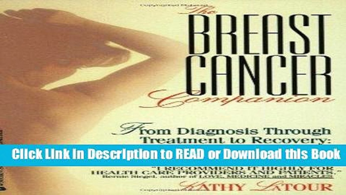 Books The Breast Cancer Companion: From Diagnosis Through Treatment to Recovery: Everything You